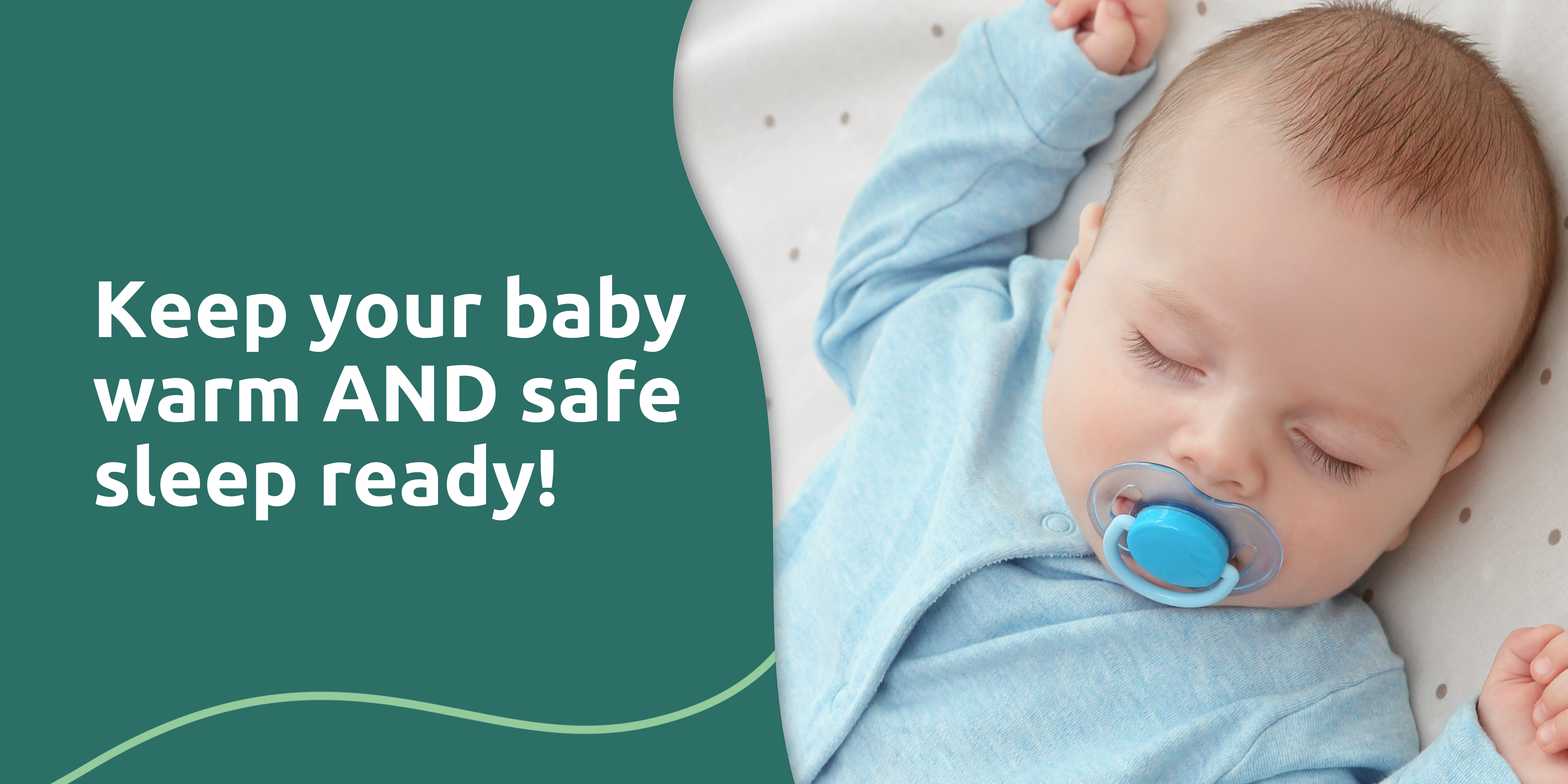 Keep your baby warm AND safe sleep ready! (2160 x 1080 px).png